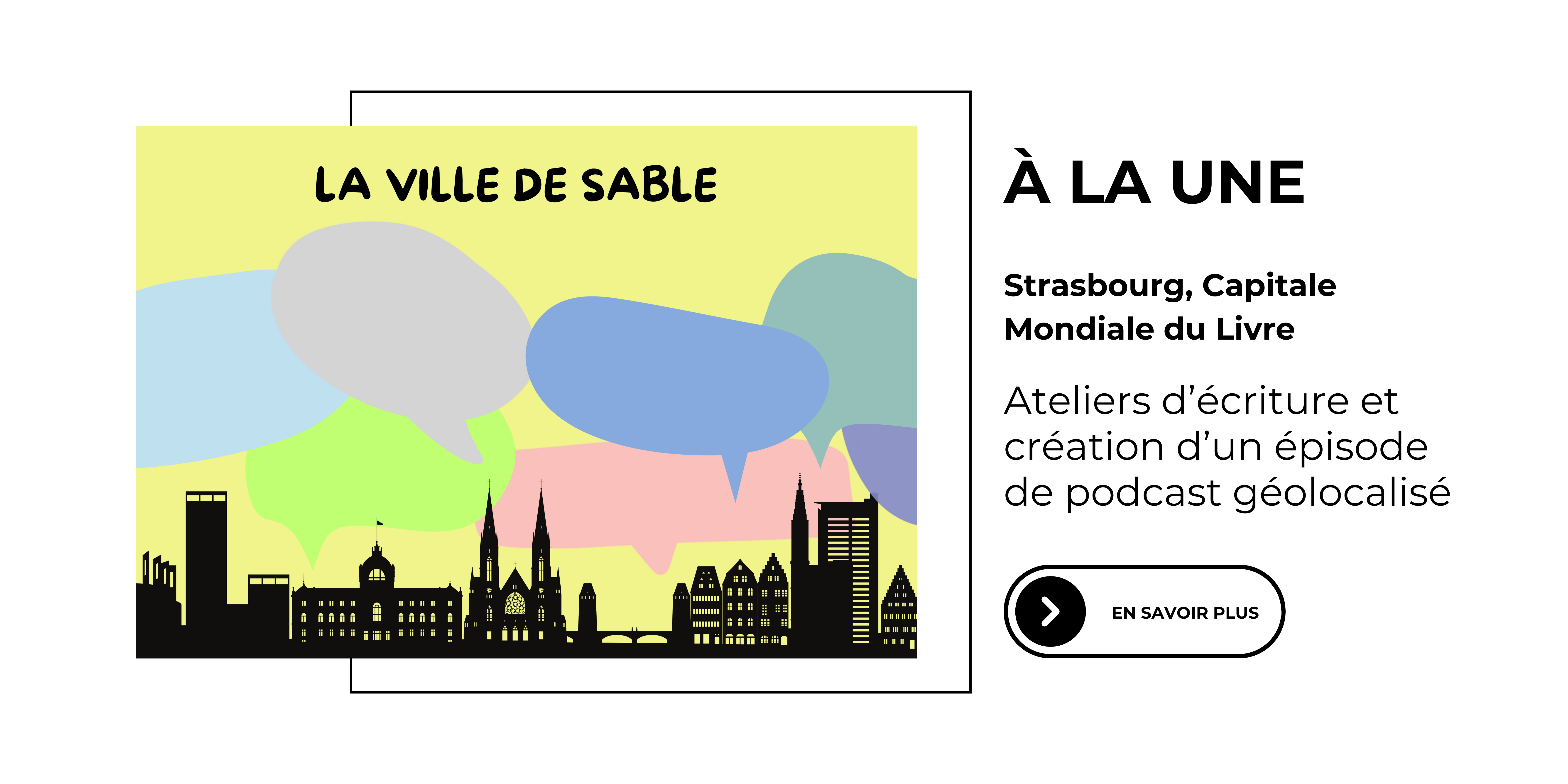 A la une : La Ville de sable - Strasbourg, Capitale Mondiale du Livre